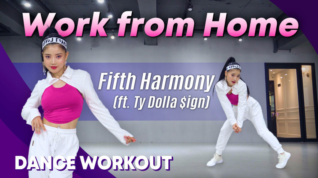 Fifth Harmony – Work from Home (ft. Ty Dolla $ign)